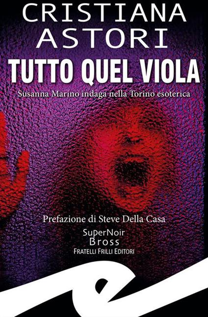 Tutto quel viola - Cristiana Astori - ebook