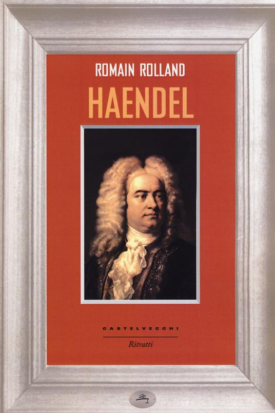 Haendel - Romain Rolland - 2