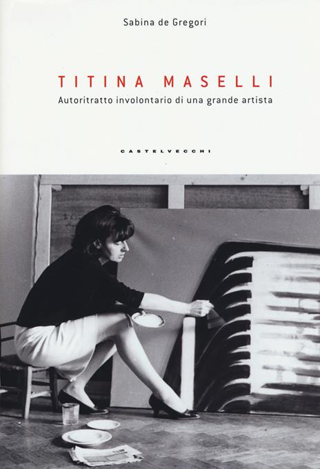 Titina Maselli. Autoritratto involontario di una grande artista - 2