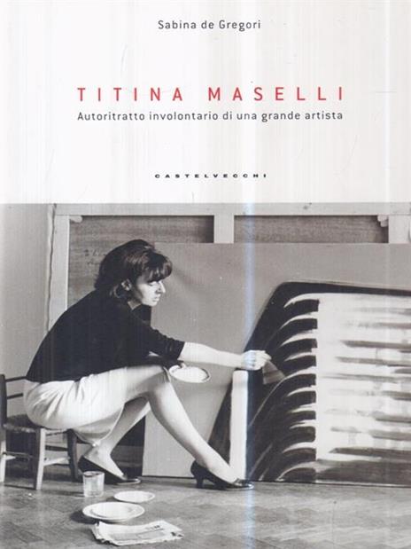 Titina Maselli. Autoritratto involontario di una grande artista - 3