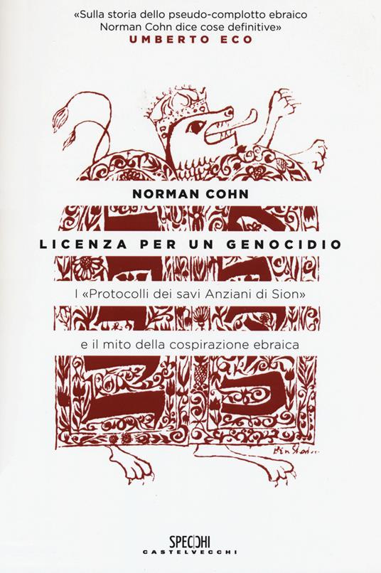 Licenza per un genocidio. I «Protocolli dei savi anziani di Sion» e il mito della cospirazione ebraica - Norman Cohn - copertina