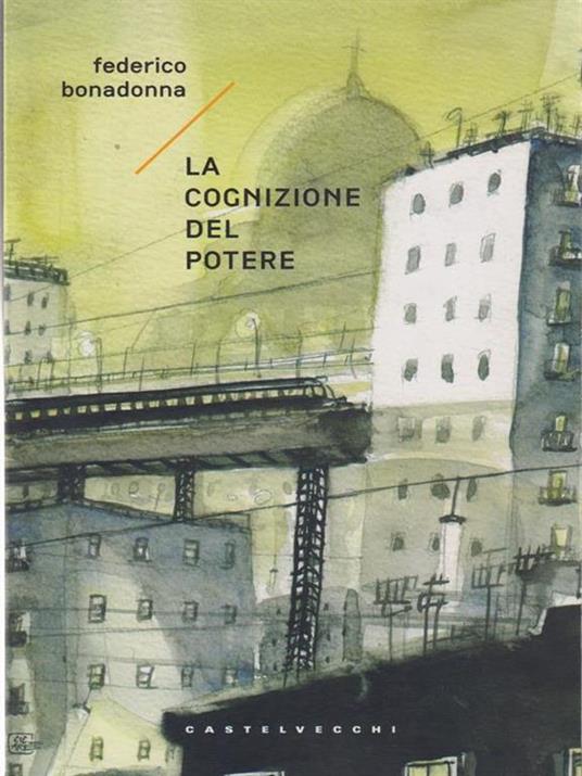 La cognizione del potere - Federico Bonadonna - 3