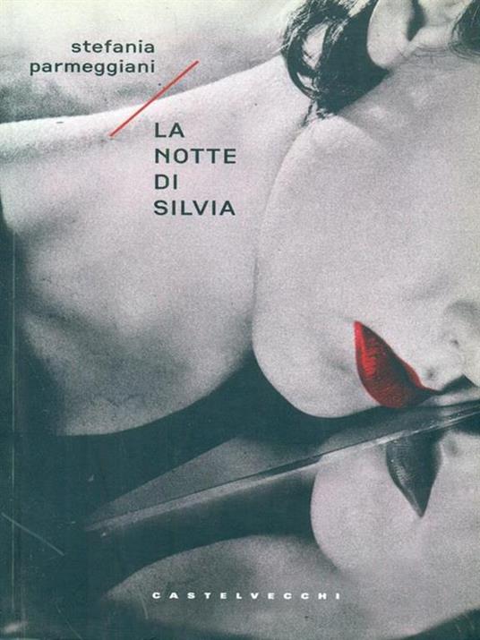 La notte di Silvia - Stefania Parmeggiani - 6