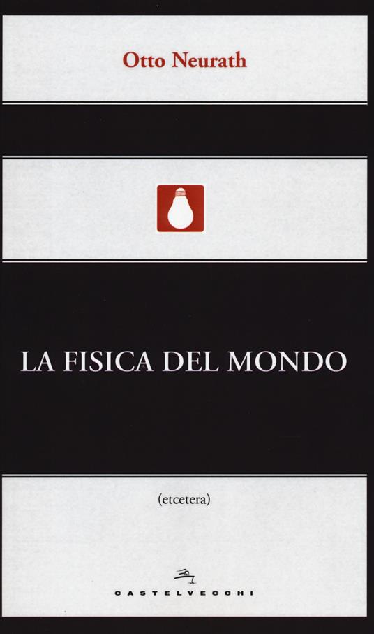 La fisica del mondo - Otto Neurath - 6