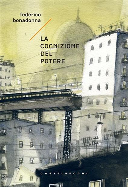 La cognizione del potere - Federico Bonadonna - ebook