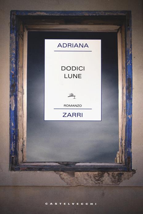 Dodici lune - Adriana Zarri - 4