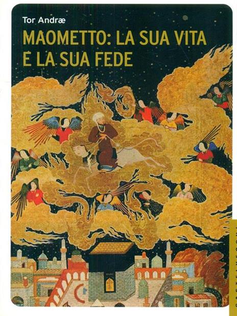 Maometto: la sua vita e la sua fede - Tor Andrae - copertina