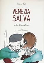 Venezia salva. Con DVD