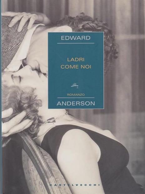 Ladri come noi - Edward Anderson - copertina