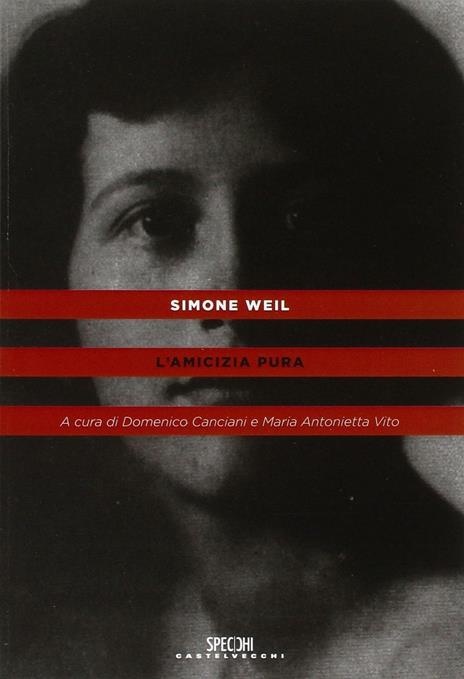 L'amicizia pura - Simone Weil - 3