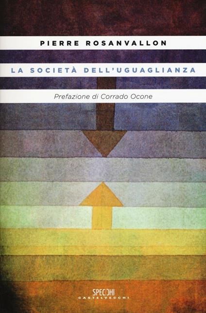 La società dell'uguaglianza - Pierre Rosanvallon - copertina