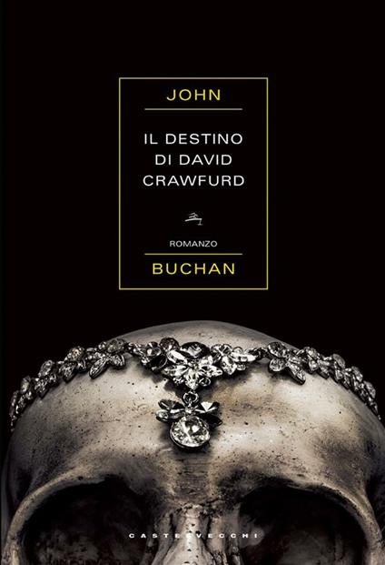 Il destino di David Crawfurd - John Buchan,Elisa Porziani - ebook