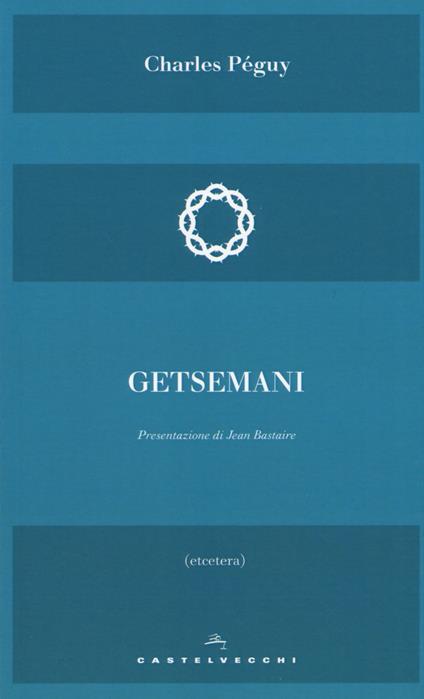 Getsemani - Charles Péguy - copertina