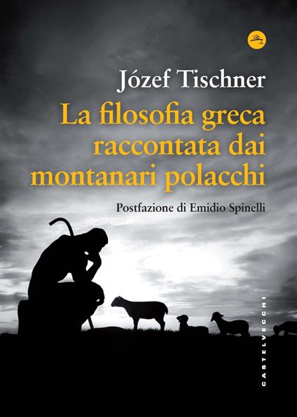 La filosofia greca raccontata dai montanari polacchi - Józef Tischner - copertina
