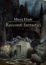 Racconti fantastici. Vol. 1