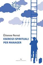 Esercizi spirituali per manager