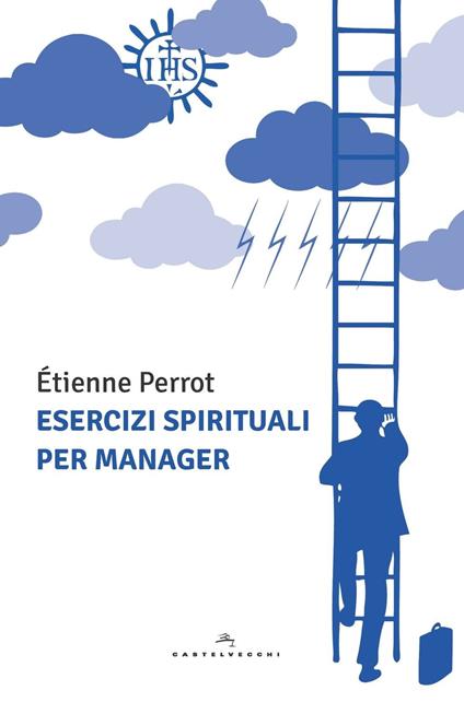 Esercizi spirituali per manager - Étienne Perrot - copertina