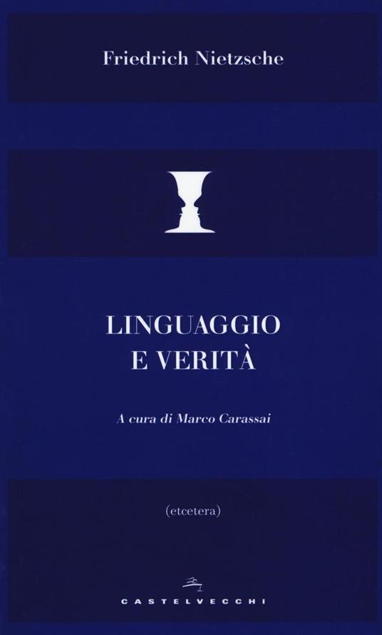 Linguaggio e verità - Friedrich Nietzsche - copertina