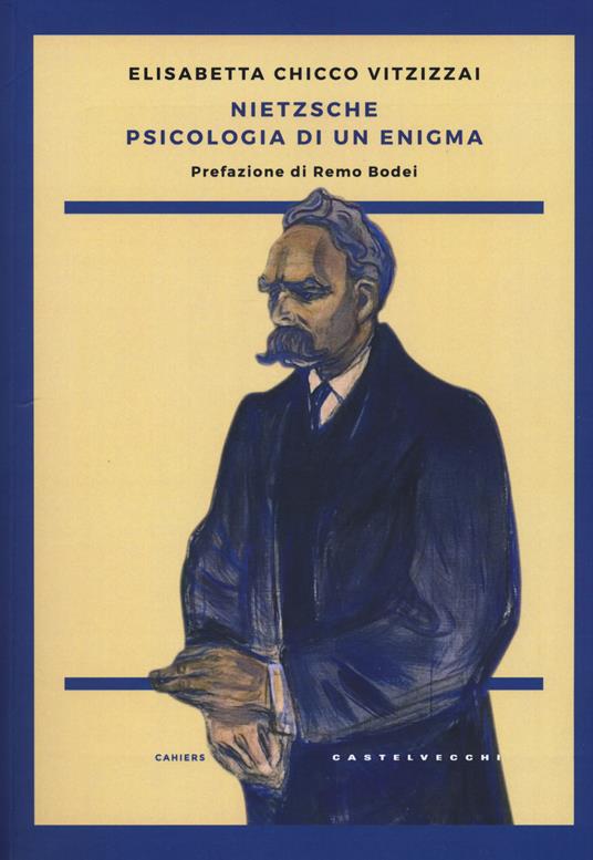 Nietzsche. Psicologia di un enigma - Elisabetta Chicco Vitzizzai - copertina