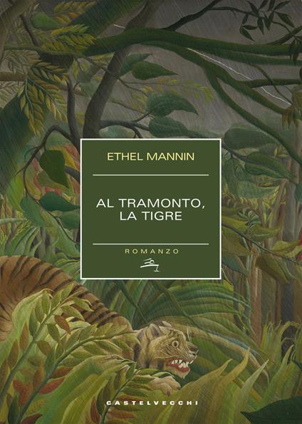 Al tramonto, la tigre - Ethel Mannin - copertina