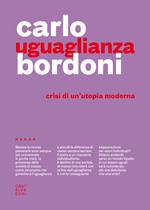 Uguaglianza. Crisi di un'utopia moderna