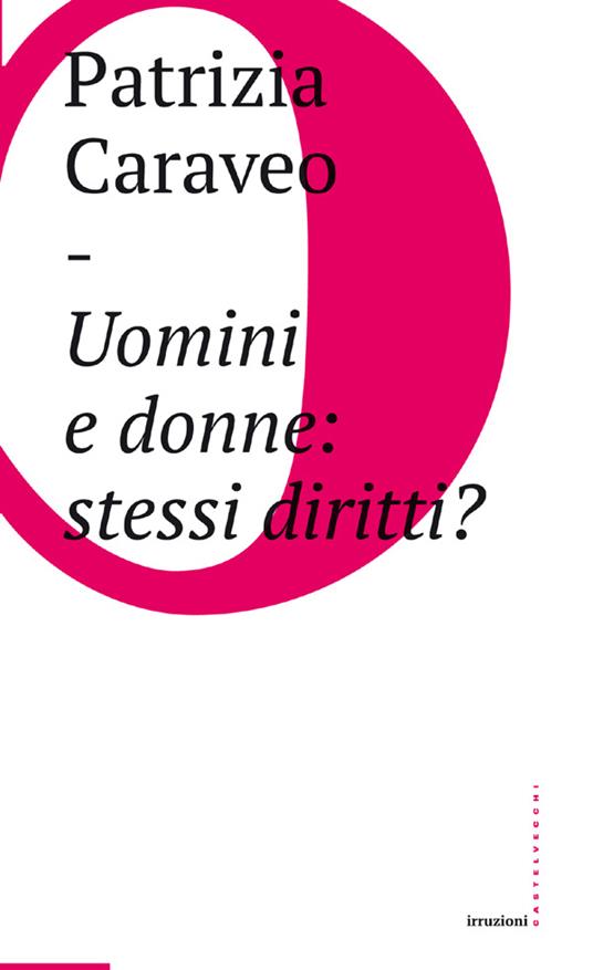 Uomini e donne: stessi diritti? - Patrizia Caraveo - ebook