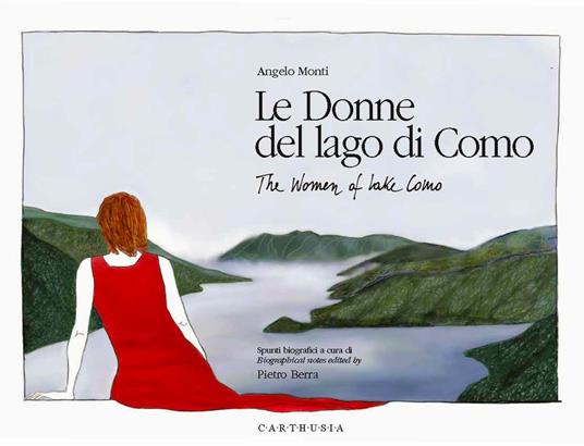 Le donne del lago di Como-The women of lake Como - Angelo Monti,Pietro Berra - copertina