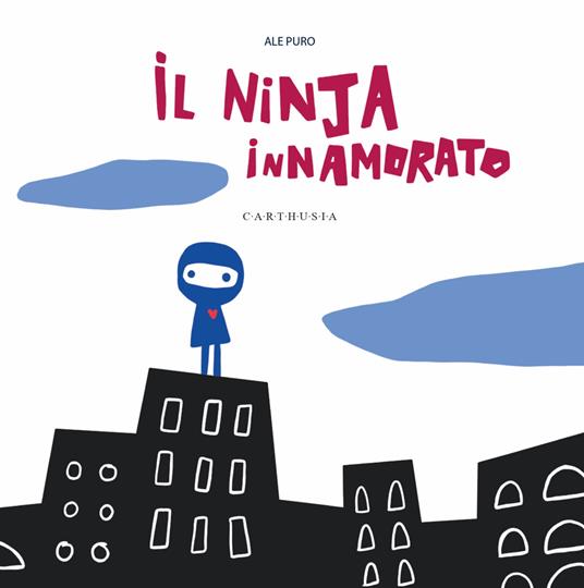 Il ninja innamorato. Ediz. a colori - Ale Puro - copertina