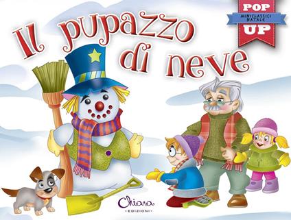 Il pupazzo di neve. Pop-up miniclassici Natale. Ediz. a colori - Javier Inaraja - copertina