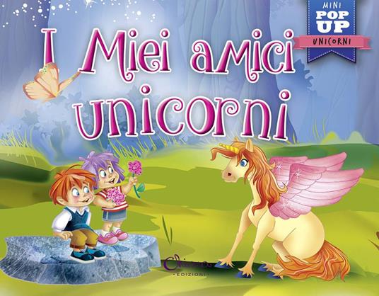 I miei amici unicorni. Pop-up miniclassici. Ediz. a colori - Javier Inaraja - copertina