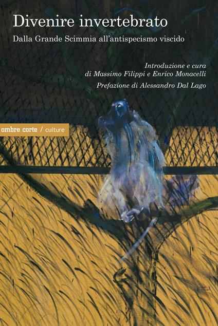 Divenire invertebrato. Dalla Grande Scimmia all'antispecismo viscido - copertina