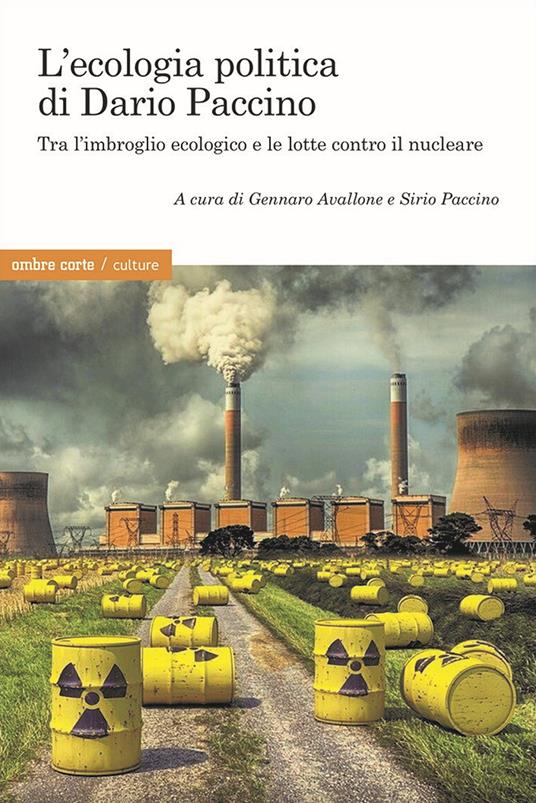 L'ecologia politica di Dario Paccino. Tra l'imbroglio ecologico e le lotte contro il nucleare - copertina