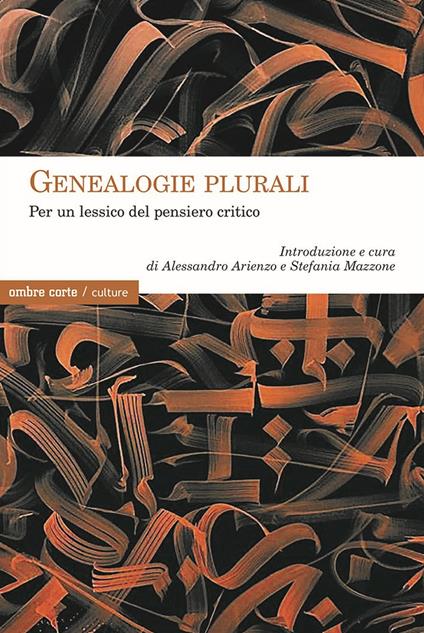 Genealogie plurali. Per un lessico del pensiero critico - copertina