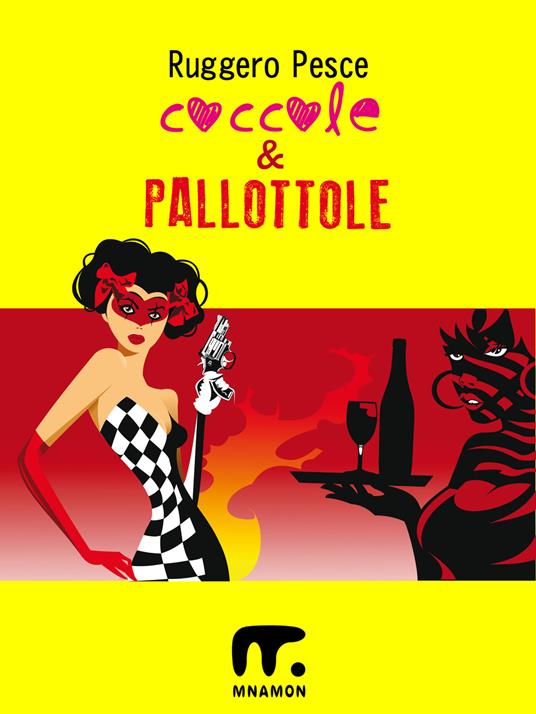 Coccole & pallottole - Ruggero Pesce - copertina