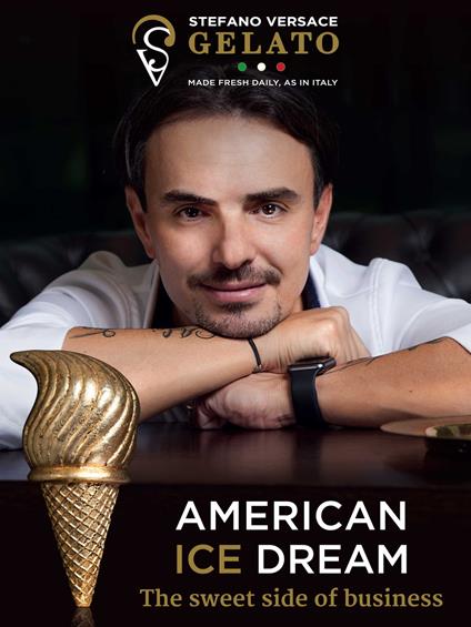 American ice dream. The sweet side of business - Stefano Versace - copertina