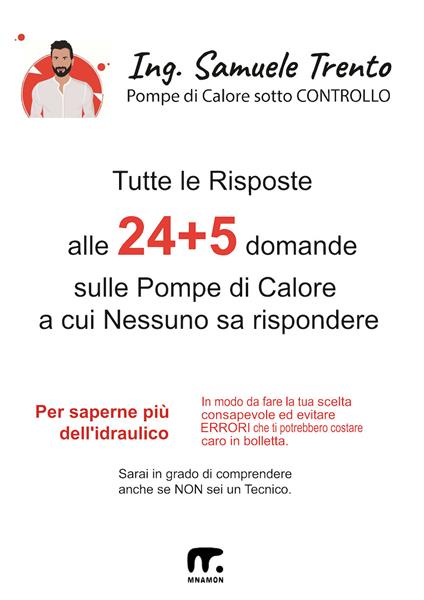 Tutte le risposte alle 24 + 5 domande sulle pompe di calore a cui nessuno sa rispondere - Samuele Trento - ebook