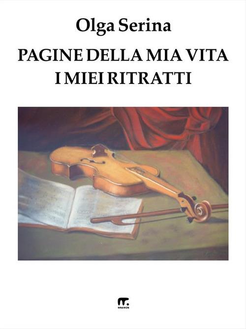 Pagine della mia vita - Olga Serina - ebook