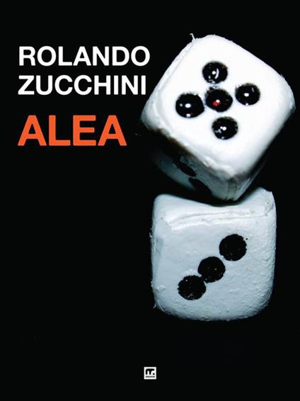 Alea - Rolando Zucchini - ebook