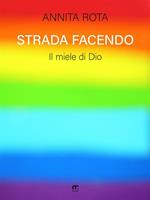 Strada facendo. Il miele di Dio