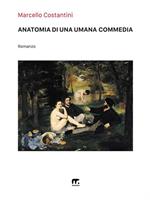 Anatomia di una Umana Commedia