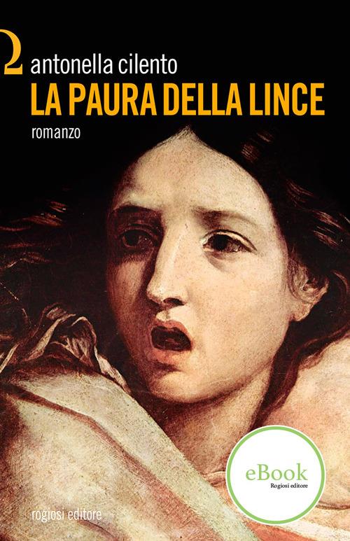 La paura della lince - Antonella Cilento - copertina