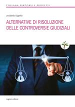 Alternative di risoluzione delle controversie giudiziali