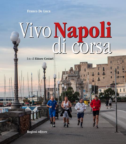 Vivo Napoli di corsa - Franco De Luca - copertina