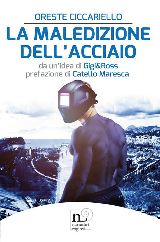 La maledizione dell'acciaio - Oreste Ciccariello - copertina