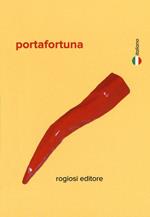 Portafortuna. Ediz. italiana e inglese. Con gadget