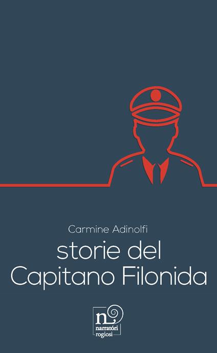 Storie del capitano Filonida - Carmine Adinolfi - copertina