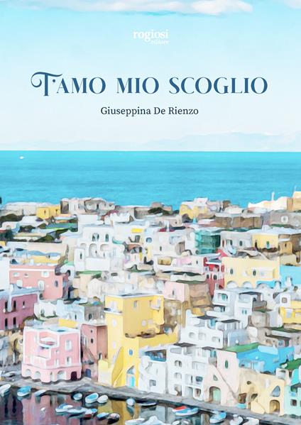 T'amo mio scoglio - Giuseppina De Rienzo - copertina