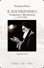 Il khomeinismo: tradizione e rivoluzione (1979-1989)