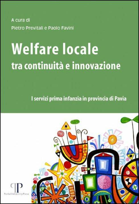 Welfare locale tra continuità e innovazione. I servizi prima infanzia in provincia di Pavia - copertina