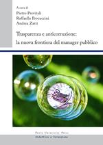 Trasparenza e anticorruzione. La nuova frontiera del manager pubblico